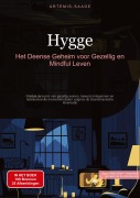 Cover-Bild zum Titel 'Hygge: Het Deense Geheim voor Gezellig en Mindful Leven' von 'Artemis Saage'