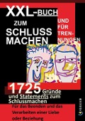 Cover-Bild zum Titel 'XXL-Buch zum Schluss Machen und für Trennungen' von 'Werner Müller'