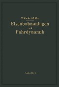 Bahnhöfe und Fahrdynamik der Zugbildung - W. Müller