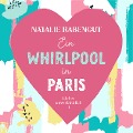 Ein Whirlpool in Paris - Natalie Rabengut