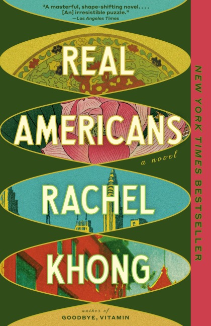 Real Americans - Rachel Khong