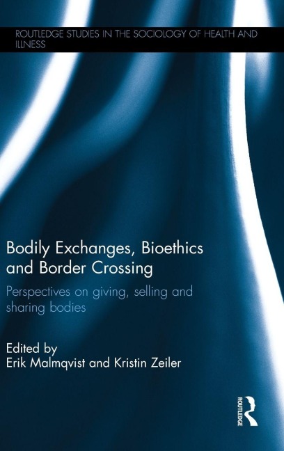 Bodily Exchanges, Bioethics and Border Crossing - 