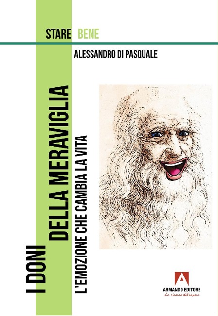 I doni della meraviglia. L'emozione che cambia la vita - Alessandro Di Pasquale