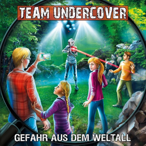 Team Undercover, Folge 11: Gefahr aus dem Weltall - Tatjana Auster, Christoph Piasecki