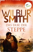 Cover-Bild zum Titel 'Das Erbe der Steppe' von 'Wilbur Smith'