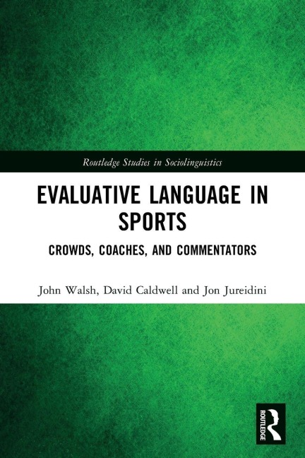 Evaluative Language in Sports - John Walsh, David Caldwell, Jon Jureidini