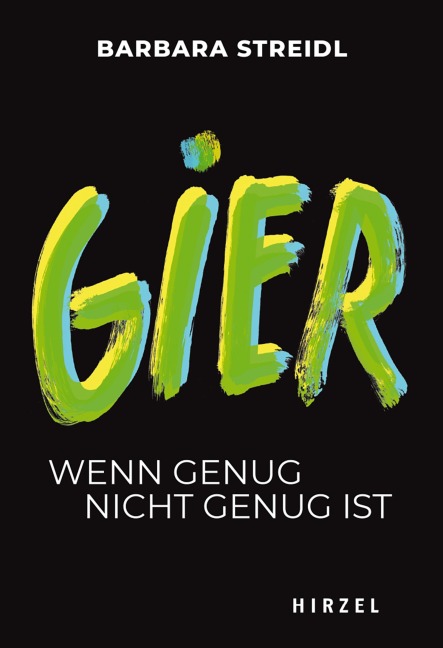Gier - Barbara Streidl