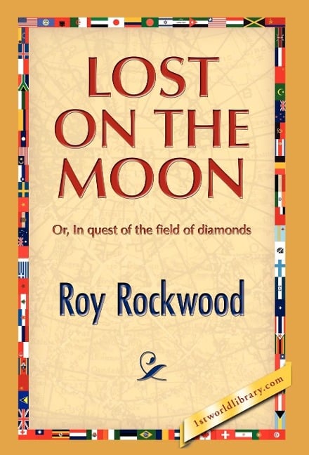 Lost on the Moon - Roy Rockwood