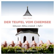 Cover-Bild zum Titel 'Der Teufel vom Chiemsee' von 'Ina May'