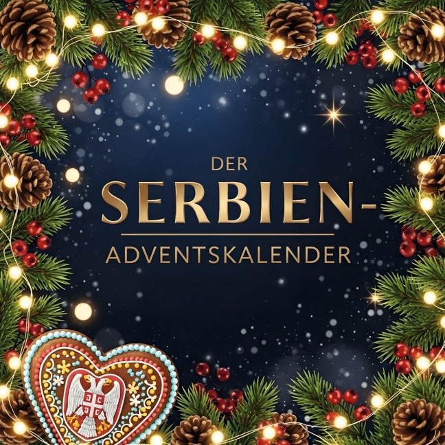 Der Serbien-Adventskalender - Lily Vogel