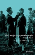 Una mujer viaja por el mundo - Maria Leitner