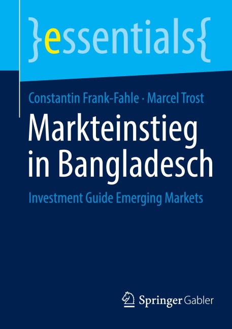 Markteinstieg in Bangladesch - Marcel Trost, Constantin Frank-Fahle