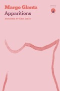 Cover-Bild zum Titel 'Apparitions' von 'Margo Glantz'