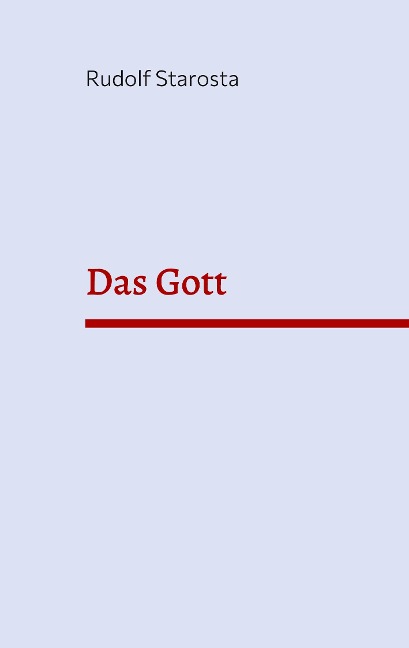 Das Gott - Rudolf Starosta