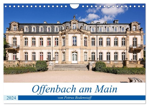 Offenbach am Main von Petrus Bodenstaff (Wandkalender 2024 DIN A4 quer), CALVENDO Monatskalender - Petrus Bodenstaff