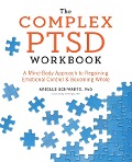 The Complex PTSD Workbook - Arielle Schwartz