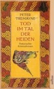 Cover-Bild zum Titel 'Tod im Tal der Heiden' von 'Peter Tremayne'