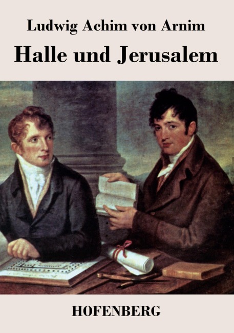 Halle und Jerusalem - Ludwig Achim Von Arnim