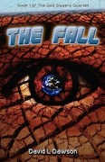 Cover-Bild zum Titel 'The Fall (The God Slayers Quartet, #1)' von 'David L Dawson'