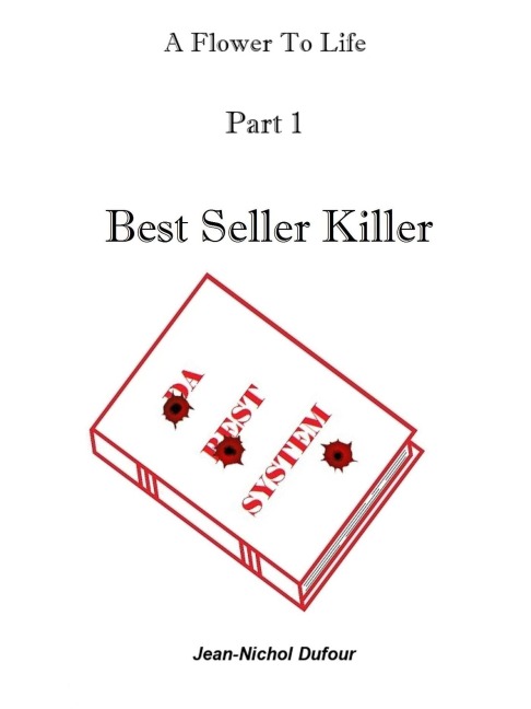 Best Seller Killer (Flower To Life, #1) - Jean-Nichol Dufour
