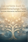 Cover-Bild zum Titel 'Das perfekte Buch für Ahnenforschungs-Fans' von 'Tim Wagner'