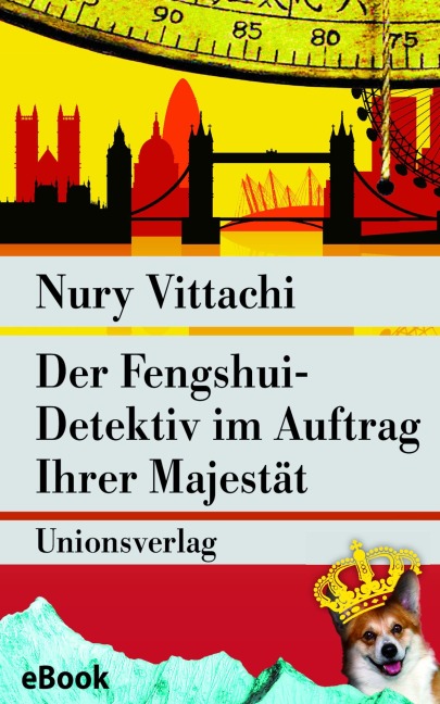 Der Fengshui-Detektiv im Auftrag Ihrer Majestät - Nury Vittachi