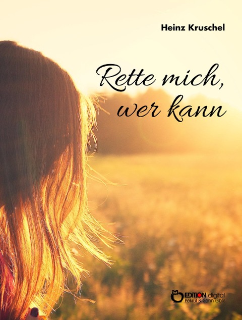 Rette mich, wer kann - Heinz Kruschel