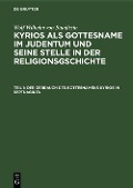 Cover-Bild zum Titel 'Der Gebrauch des Gottesnamens Kyrios in Septuaginta' von 'Wolf Wilhelm von Baudissin'
