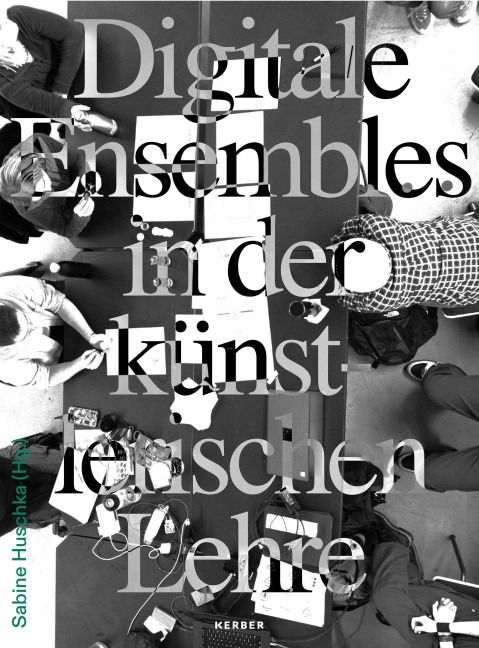 Digitale Ensembles in der künstlerischen Lehre - 