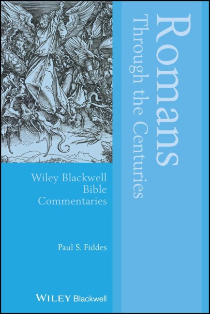 Romans Through the Centuries - Paul S. Fiddes