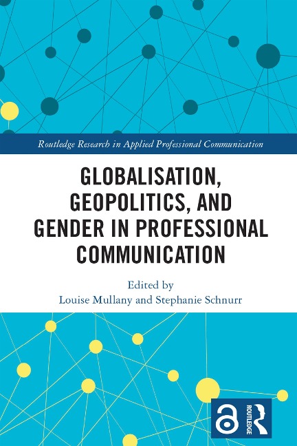 Globalisation, Geopolitics, and Gender in Professional Communication - 
