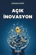 Cover-Bild zum Titel 'Acik Inovasyon' von 'Gül Buket Aktepe'