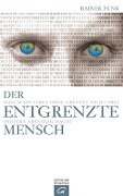 Cover-Bild zum Titel 'Der entgrenzte Mensch' von 'Rainer Funk'