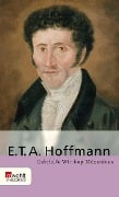 E. T. A. Hoffmann - Gabrielle Wittkop-Ménardeau