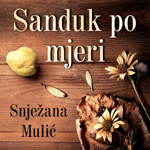 Sanduk po mjeri - Snjezana Muli¿