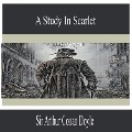 Cover-Bild zum Titel 'A Study in Scarlet' von 'Arthur Conan Doyle'