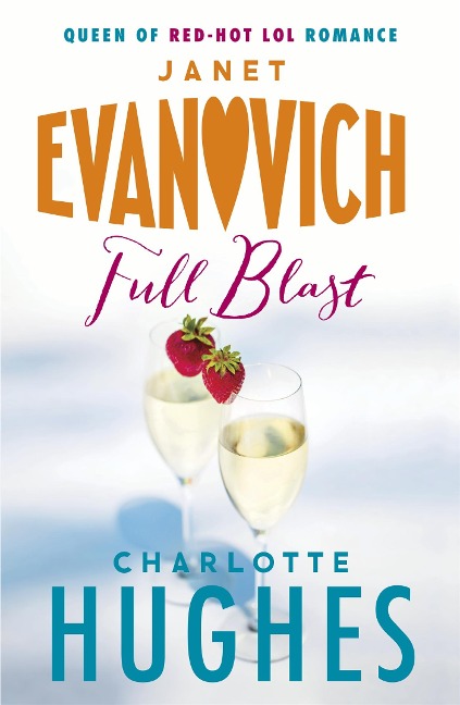 Full Blast (Full Series, Book 4) - Charlotte Hughes, Janet Evanovich