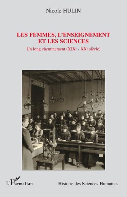 Les femmes, l'enseignement et les sciences - Nicole Hulin