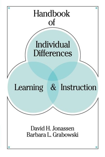 Handbook of Individual Differences, Learning, and Instruction - David H. Jonassen, Barbara L. Grabowski