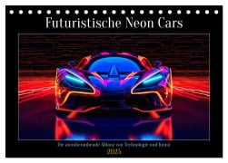 Futuristische Neon Cars (Tischkalender 2025 DIN A5 quer), CALVENDO Monatskalender - Steffen Gierok-Latniak