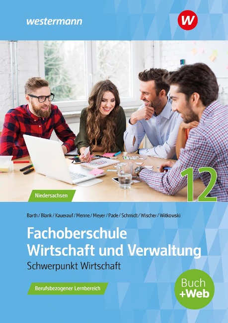 Fachoberschule Wirtschaft und Verwaltung. Klasse 12: Schulbuch - Eike Witkowski, Helge Meyer, Nils Kauerauf, Ingo Schaub, Peter Pade