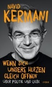 Cover-Bild zum Titel 'Wenn sich unsere Herzen gleich öffnen' von 'Navid Kermani'