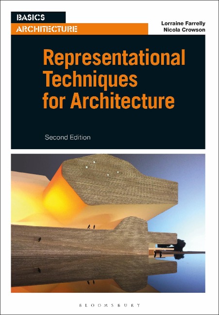 Representational Techniques for Architecture - Nicola Crowson, Lorraine Farrelly