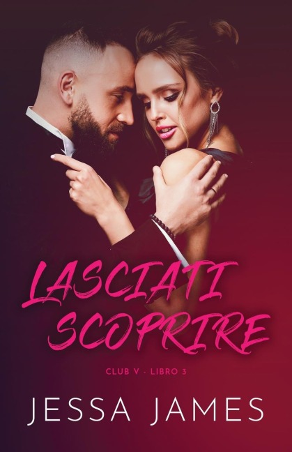 Lasciati scoprire - Jessa James