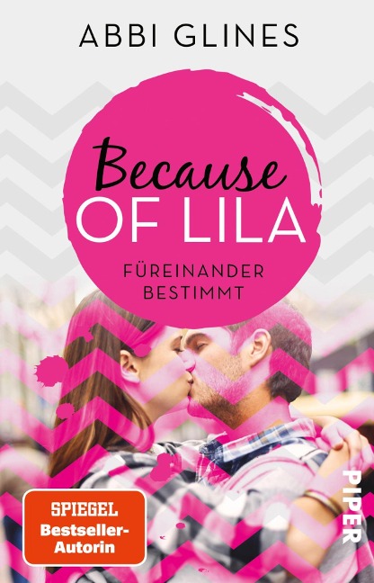 Because of Lila - Füreinander bestimmt - Abbi Glines