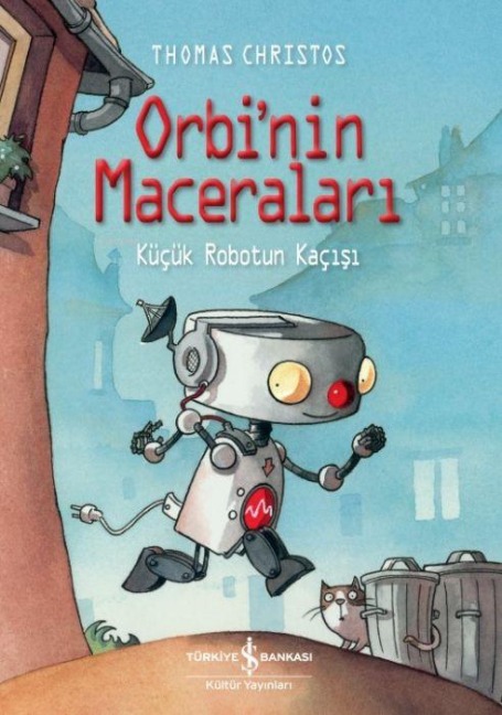 Orbinin Maceralari Kücük Robotun Kacisi - Thomas Christos