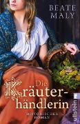 Die Kräuterhändlerin - Beate Maly