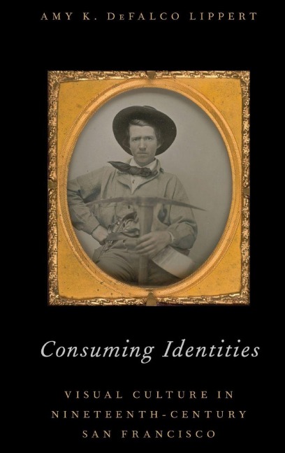 Consuming Identities - Amy Defalco Lippert