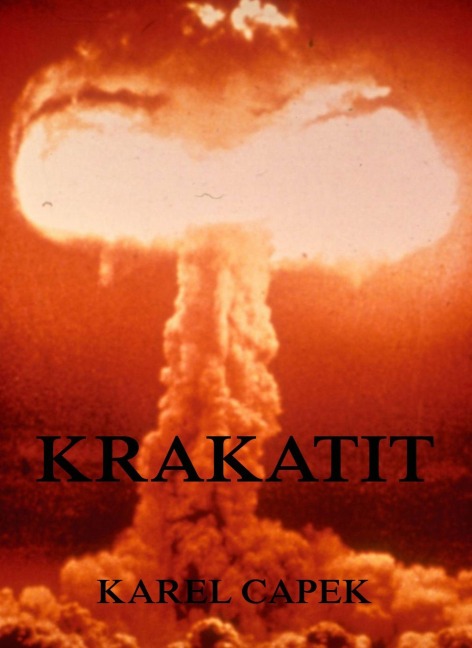 Krakatit - Karel Capek