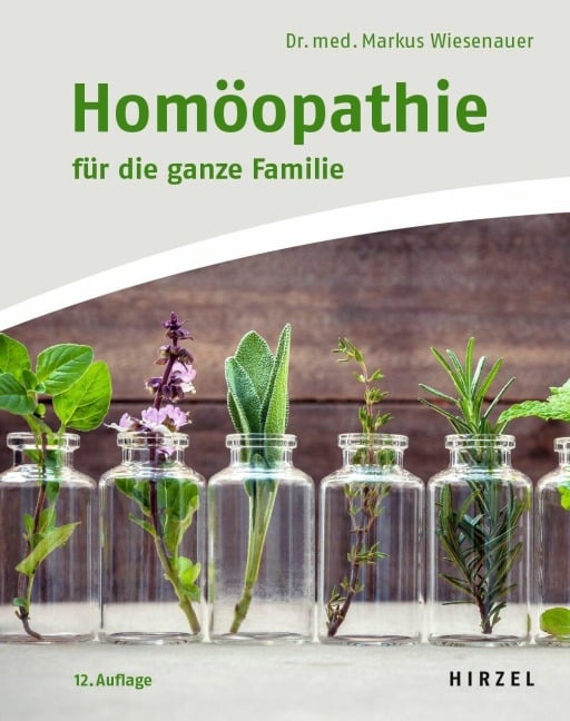 Homöopathie für die ganze Familie - Markus Wiesenauer